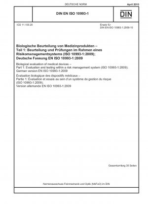 Biologische Bewertung von Medizinprodukten - Teil 1: Bewertung und Prüfung innerhalb eines Risikomanagementsystems (ISO 10993-1:2009); Deutsche Fassung EN ISO 10993-1:2009