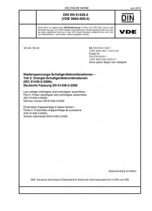 Niederspannungs-Schaltgerätekombinationen - Teil 2: Leistungsschaltgerätekombinationen (IEC 61439-2:2009); Deutsche Fassung EN 61439-2:2009