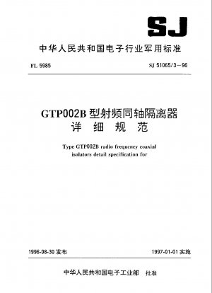 Detailspezifikation für Hochfrequenz-Koaxialisolatoren vom Typ GTP002B
