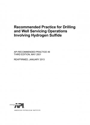 Empfohlene Praxis für Bohr- und Bohrlochwartungsarbeiten mit Schwefelwasserstoff