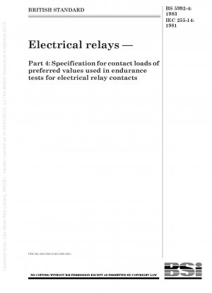Elektrische Relais – Teil 4: Spezifikation für Kontaktbelastungen mit bevorzugten Werten, die in Dauertests für elektrische Relaiskontakte verwendet werden