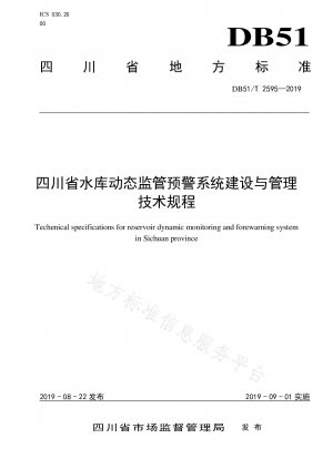 Technische Vorschriften für den Bau und die Verwaltung eines dynamischen Überwachungs- und Frühwarnsystems für Stauseen in der Provinz Sichuan