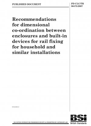 Empfehlungen zur maßlichen Abstimmung zwischen Gehäusen und Einbaugeräten zur Schienenbefestigung für Hausinstallationen und ähnliche Installationen