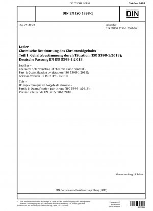 Leder – Chemische Bestimmung des Chromoxidgehalts – Teil 1: Quantifizierung durch Titration (ISO 5398-1:2018); Deutsche Fassung EN ISO 5398-1:2018
