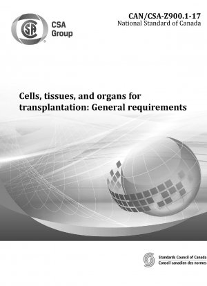 Zellen, Gewebe und Organe zur Transplantation: Allgemeine Anforderungen