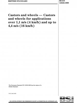 Rollen und Räder - Rollen und Räder für Anwendungen über 1,1 m/s (4 km/h) und bis zu 4,4 m/s (16 km/h)