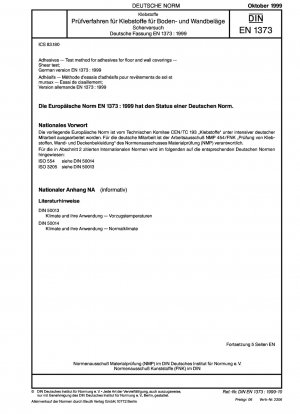 Klebstoffe - Prüfverfahren für Klebstoffe für Boden- und Wandbeläge - Scherversuch; Deutsche Fassung EN 1373:1999