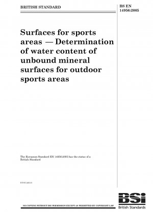 Oberflächen für Sportflächen - Bestimmung des Wassergehalts von ungebundenen mineralischen Oberflächen für Sportflächen im Freien