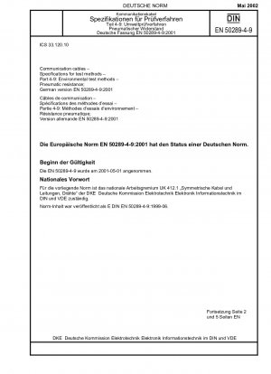 Kommunikationskabel - Spezifikationen für Prüfverfahren - Teil 4-9: Umweltprüfverfahren; Pneumatischer Widerstand; Deutsche Fassung EN 50289-4-9:2001