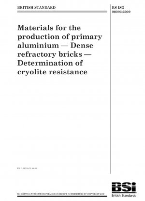 Materialien zur Herstellung von Primäraluminium - Dichte feuerfeste Steine - Bestimmung der Kryolithbeständigkeit