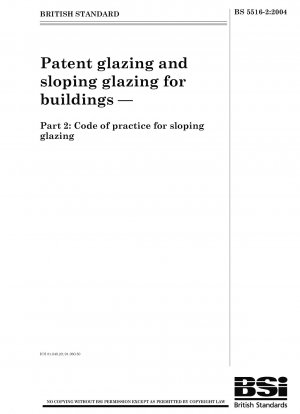 Patentverglasungen und Schrägverglasungen für Gebäude – Leitfaden für Schrägverglasungen