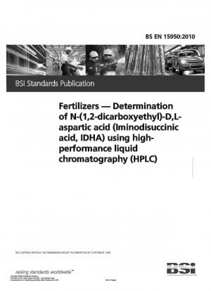 Düngemittel - Bestimmung von N-(1,2-Dicarboxyethyl)-D,L-asparaginsäure (Iminodibernsteinsäure, IDHA) mittels Hochleistungsflüssigkeitschromatographie (HPLC)