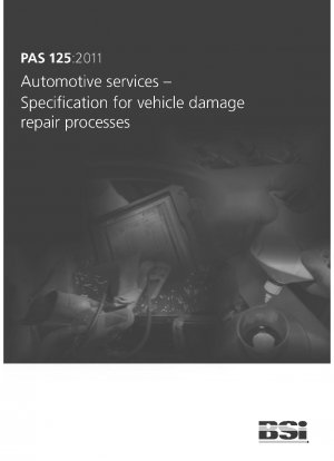 Kfz-Dienstleistungen. Spezifikation für Prozesse zur Reparatur von Fahrzeugschäden