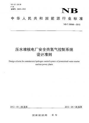Entwurfskriterien für ein Sicherheitskontrollsystem für Wasserstoff in Kernkraftwerken mit Druckwasserreaktoren