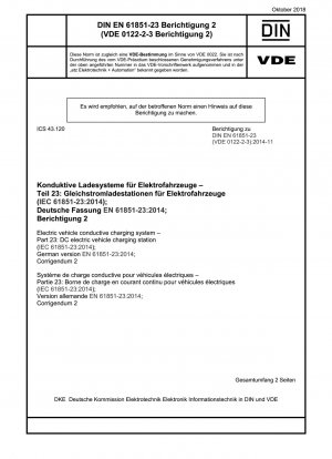 Konduktives Ladesystem für Elektrofahrzeuge – Teil 23: Gleichstrom-Ladestation für Elektrofahrzeuge (IEC 61851-23:2014); Deutsche Fassung EN 61851-23:2014; Berichtigung 2