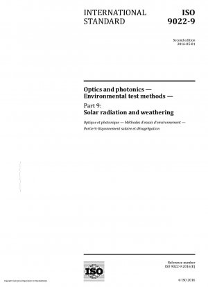 Optik und Photonik – Umweltprüfverfahren – Teil 9: Sonneneinstrahlung und Bewitterung