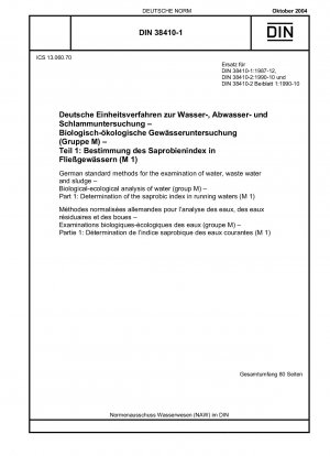 Deutsche Einheitsverfahren zur Wasser-, Abwasser- und Schlammuntersuchung - Biologisch-ökologische Wasseruntersuchung (Gruppe M) - Teil 1: Bestimmung des Saprobienindex in Fließgewässern (M 1)