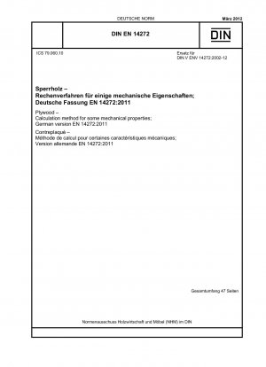 Sperrholz – Berechnungsmethode für einige mechanische Eigenschaften; Deutsche Fassung EN 14272:2011