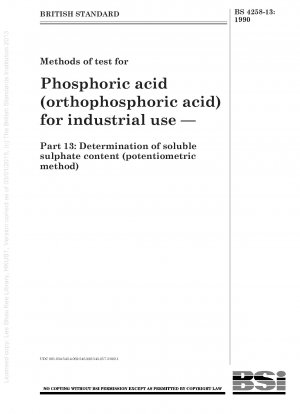 Prüfverfahren für Phosphorsäure (Orthophosphorsäure) für industrielle Zwecke – Teil 13: Bestimmung des löslichen Sulfatgehalts (potentiometrische Methode)