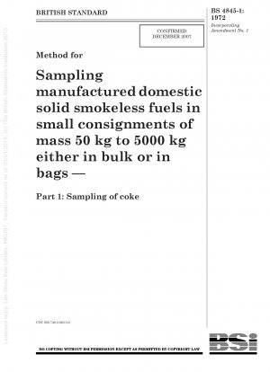 Verfahren zur Probenahme von hergestellten festen rauchfreien Haushaltsbrennstoffen in kleinen Sendungen mit einer Masse von 50 kg bis 5000 kg, entweder in loser Schüttung oder in Säcken – Teil 1: Probenahme von Koks