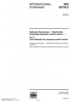 Hydraulikflüssigkeitstechnik – Elektrisch modulierte hydraulische Steuerventile – Teil 3: Prüfverfahren für Druckregelventile