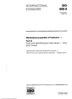 Mechanische Eigenschaften von Verbindungselementen – Teil 6: Muttern mit festgelegten Prüflastwerten – Feingewinde