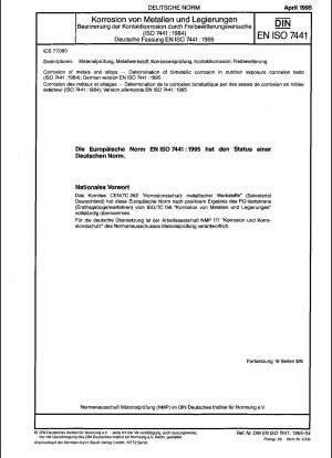 Korrosion von Metallen und Legierungen – Bestimmung der Bimetallkorrosion bei Korrosionsprüfungen im Freien (ISO 7441:1984); Deutsche Fassung EN ISO 7441:1995