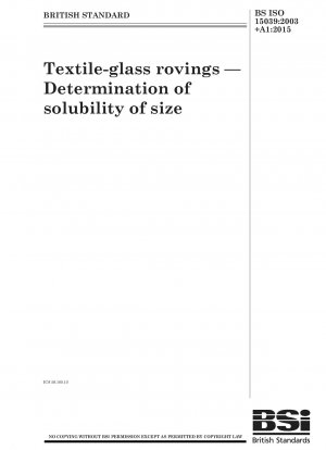 Textilglasrovings. Bestimmung der Löslichkeit der Größe