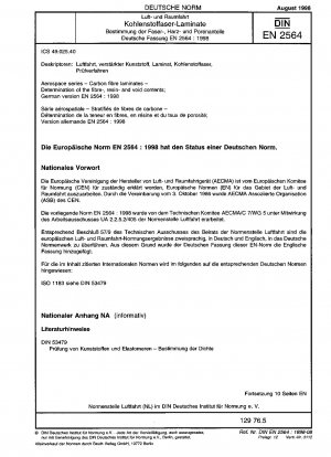 Luft- und Raumfahrt - Kohlefaserlaminate - Bestimmung der Faser-, Harz- und Hohlraumgehalte; Deutsche Fassung EN 2564:1998