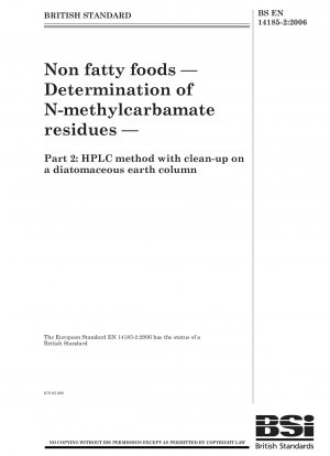 Nicht fetthaltige Lebensmittel – Bestimmung von N-Methylcarbamat-Rückständen – HPLC-Methode mit Reinigung auf einer Kieselgursäule