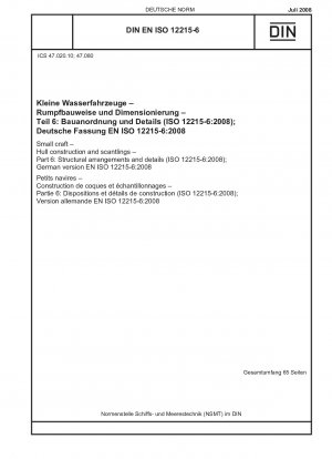 Kleine Wasserfahrzeuge – Rumpfkonstruktion und Abmessungen – Teil 6: Strukturelle Anordnungen und Details (ISO 12215-6:2008); Deutsche Fassung EN ISO 12215-6:2008