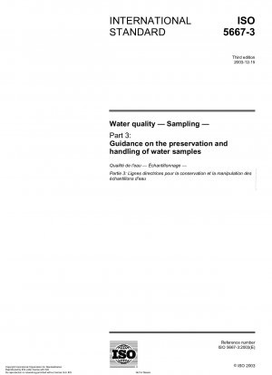 Wasserqualität – Probenahme – Teil 3: Anleitung zur Aufbewahrung und Handhabung von Wasserproben