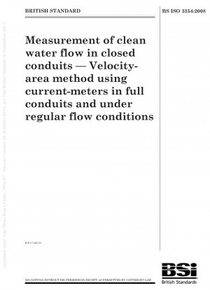 Messung des Reinwasserdurchflusses in geschlossenen Leitungen – Geschwindigkeitsflächenmethode unter Verwendung von Strömungsmessern in vollen Leitungen und unter normalen Durchflussbedingungen
