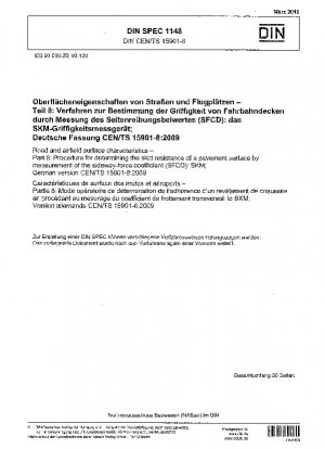 Eigenschaften von Straßen- und Flugplatzoberflächen – Teil 8: Verfahren zur Bestimmung der Rutschfestigkeit einer Fahrbahnoberfläche durch Messung des Seitenkraftkoeffizienten (SFCD): SKM; Deutsche Fassung CEN/TS 15901-8:2009