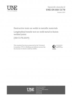 Zerstörende Prüfungen an Schweißnähten in metallischen Werkstoffen – Längszugprüfung an Schweißgut in Schmelzschweißverbindungen (ISO 5178:2019)