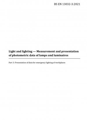 Licht und Beleuchtung. Messung und Darstellung fotometrischer Daten von Lampen und Leuchten. Darstellung von Daten zur Notbeleuchtung von Arbeitsplätzen