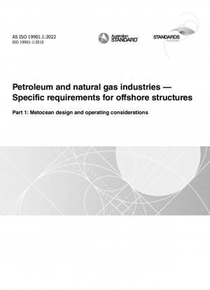 Erdöl- und Erdgasindustrie – Spezifische Anforderungen für Offshore-Strukturen, Teil 1: Metocean-Design und Betriebsüberlegungen