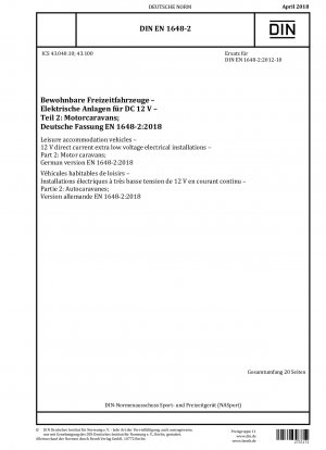 Freizeitfahrzeuge – Elektroinstallationen mit 12 V Gleichstrom und Kleinspannung – Teil 2: Reisemobile; Deutsche Fassung EN 1648-2:2018