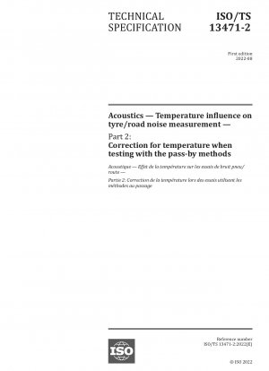 Akustik – Einfluss der Temperatur auf die Messung des Reifen-/Fahrbahngeräuschs – Teil 2: Korrektur der Temperatur bei Tests mit Vorbeifahrtmethoden
