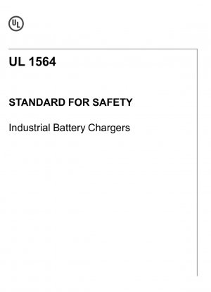 UL-Standard für sichere industrielle Batterieladegeräte (Vierte Ausgabe; Nachdruck mit Überarbeitungen bis einschließlich 8. August 2017)