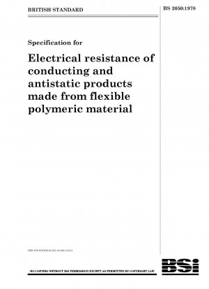 Spezifikation für den elektrischen Widerstand von leitenden und antistatischen Produkten aus flexiblem Polymermaterial