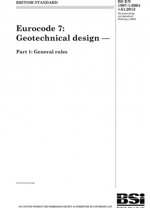 Eurocode 7. Geotechnische Planung – Allgemeine Regeln