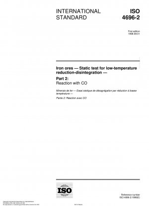 Eisenerze – Statischer Test zur Reduktion-Desintegration bei niedrigen Temperaturen – Teil 2: Reaktion mit CO