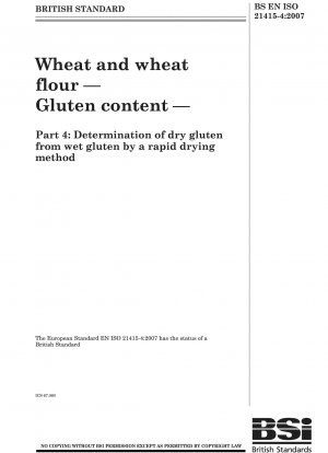 Weizen und Weizenmehl - Glutengehalt - Bestimmung von trockenem Gluten aus feuchtem Gluten durch ein Schnelltrocknungsverfahren
