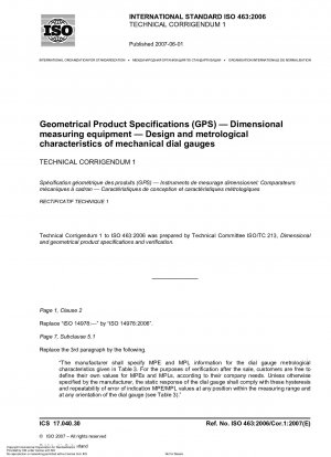 Geometrische Produktspezifikationen (GPS) – Dimensionsmessgeräte – Design und messtechnische Eigenschaften mechanischer Messuhren; Technische Berichtigung 1
