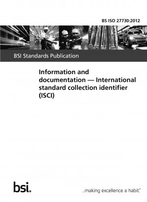 Informationen und Dokumentation. Internationaler Standard-Sammlungsidentifikator (ISCI)