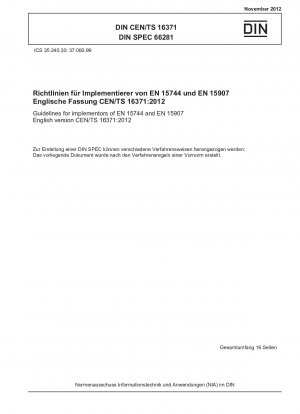 Richtlinien für Anwender von EN 15744 und EN 15907, englische Fassung CEN/TS 16371:2012