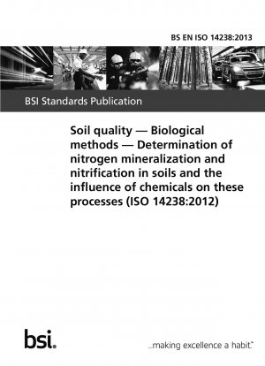 Bodenqualität. Biologische Methoden. Bestimmung der Stickstoffmineralisierung und Nitrifikation in Böden und des Einflusses von Chemikalien auf diese Prozesse