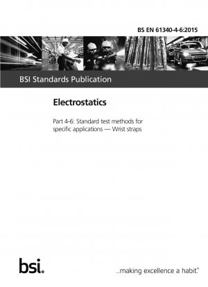 Elektrostatik. Standardtestmethoden für spezifische Anwendungen. Armbänder