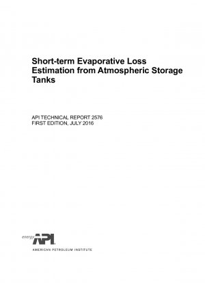 Schätzung des kurzfristigen Verdunstungsverlusts aus atmosphärischen Lagertanks (ERSTE AUFLAGE)
